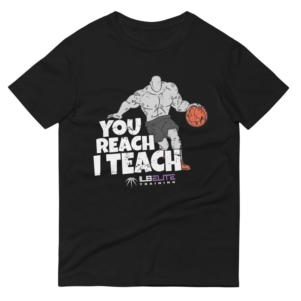 YOU REACH I TEACH (BLACK) - ILB Elite